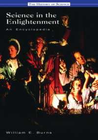 啓蒙主義時代における科学：百科事典<br>Science in the Enlightenment : An Encyclopedia (History of Science)