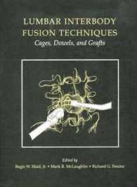 Lumbar Interbody Fusion Techniques : Cages, Dowels and Grafts
