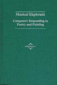 Musical Ekphrasis : Composers Responding to Poetry and Painting (Interplay (Hillsdale, N.Y.), No. 2.)