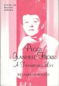 Peggy Glanvill-Hicks : A Transposed Life (Lives in Music Series)