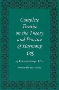 Traite Complete De La Theorie Et De Las Pratique De L'harmonie 1844/Complete Treatise on the Theory and Practice of Harmony (Harmonologia)
