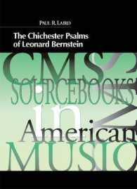 レナード・バーンスタインの『チチェスター詩篇』<br>The Chichester Psalms of Leonard Bernstein (Cms Sourcebooks in American Music)