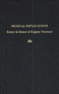 Musical Implications : Essays in Honor of Eugene Narmour (Festschrift)