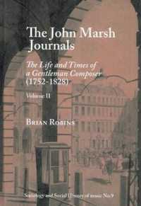 John Marsh Journals : The Life and Times of a Gentleman Composer 1752-1828 (Sociology and Social History of Music) 〈2〉