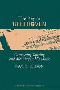 Key to Beethoven : Connecting Tonality and Meaning in His Music (North American Beethoven Studies) -- Paperback / softback