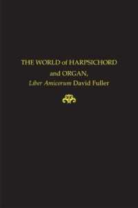 Worlds of Harpsichord and Organ - Liber Amicorum David Fuller -- Hardback