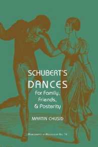 Schubert's Dances : For Family, Friends and Posterity (Monographs in Musicology)