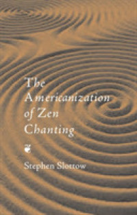 Americanization of Zen Chanting -- Paperback / softback