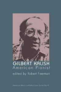 Gilbert Kalish, American Pianist (American Music and Musicians Series)