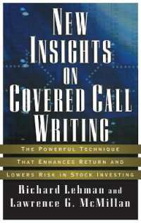 New Insights on Covered Call Writing : The Powerful Technique That Enhances Return and Lowers Risk in Stock Investing