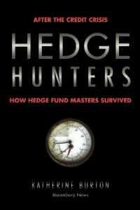 Hedge Hunters : How Hedge Fund Masters Survived