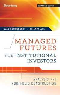 機関投資家のためのマネージド・フューチャーズ<br>Managed Futures for Institutional Investors : Analysis and Portfolio Construction (Bloomberg Financial)
