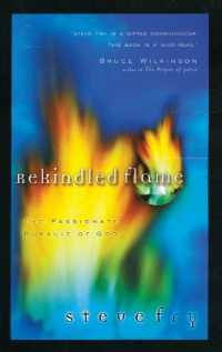 Rekindled Flame : The Passionate Pursuit of God
