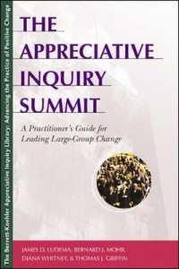 The Appreciative Inquiry Summit : A Practitioner's Guide for Leading Large-Group Change