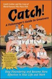 Catch : A Fishmonger's Guide to Greatness （1ST）