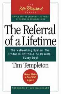 The Referral of a Lifetime : The Networking System That Produces Bottom-line Results . . . Every Day! (The Ken Blanchard Series)