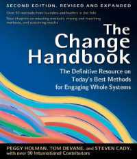 変革ハンドブック（第２版）<br>The Change Handbook: the Definitive Resource to Today's Best Methods for Engaging Whole Systems （2ND）