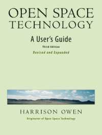 Open Space Technology. a User's Guide. （3RD）