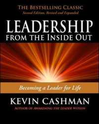Leadership from the inside Out : Becoming a Leader for Life （3TH）