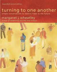 Turning to One Another: Simple Conversations to Restore Hope to the Future （2ND）