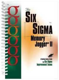 Six SIGMA Memory Jogger II : A Desktop Guide of Tools for Six SIGMA Improvement Teams (Memory Jogger) （Spiral）