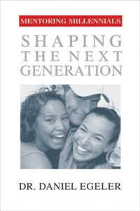 Mentoring Millennials : Shaping the Next Hero Generation