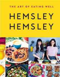 The Art of Eating Well : Hemsley and Hemsley