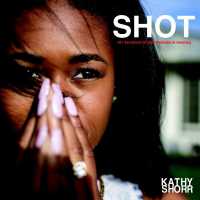 Shot : 101 Survivors of Gun Violence in America