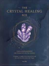 The Crystal Healing Box : Tools for Harnessing the Power of Crystal Energy (Mindful Practice Deck)
