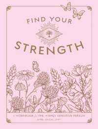 Find Your Strength : A Workbook for the Highly Sensitive Person (Wellness Workbooks)