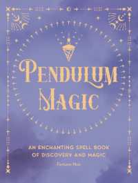 Pendulum Magic : An Enchanting Divination Book of Discovery and Magic (Pocket Spell Books)