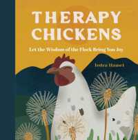 Therapy Chickens : Let the Wisdom of the Flock Bring You Joy