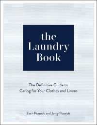 The Laundry Book : A Complete Guide to Caring for Your Clothes and Linens