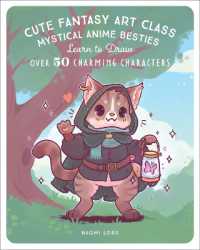 Cute Fantasy Art Class : Mystical Anime Besties - Learn to Draw over 50 Charming Characters