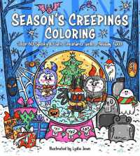 Season's Creepings Coloring : Color 60 Spooky & Cute Creatures with a Holiday Twist
