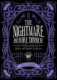 The Nightmare before Dinner : Over 50 Hauntingly Good Dishes and Drinks to Die for
