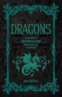 Dragons : A Handbook of History & Lore from Basilisks to Wyverns (Folklore Legends)