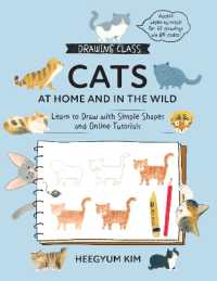 Drawing Class: Cats at Home and in the Wild : Learn to Draw with Simple Shapes and Online Tutorials - Access video tutorials for 60 drawings via QR codes (Drawing Class)