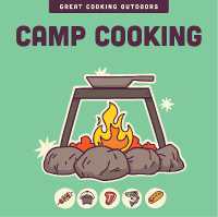 Camp Cooking (The Great Cooking Outdoors series)