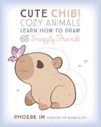 Cute Chibi Cozy Animals : Learn How to Draw 65 Snuggly Friends