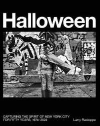 Halloween : Capturing the Spirit of New York City from the 1970s and Beyond