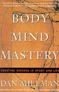 Body Mind Mastery : Training for Sport and Life （Third）