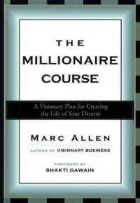 The Millionaire Course : Living the Life of Your Dreams
