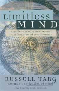 Limitless Mind : A Guide to Remote Viewing