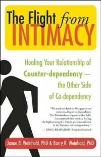The Flight from Intimacy : Healing Your Relationship of Counter-dependence - the Other Side of Co-dependency