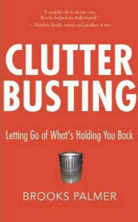 Clutter Busting : Letting Go of What's Holding You Back