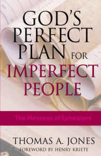 God's Perfect Plan for Imperfect People : The Message of Ephesians