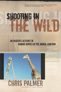 Shooting in the Wild : An Insider's Account of Making Movies in the Animal Kingdom