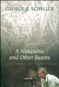 A Naturalist and Other Beasts : Tales from a Life in the Field