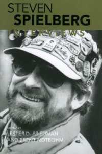 スピルバーグ：インタビュー集<br>Steven Spielberg : Interviews (Conversations with Filmmakers Series)